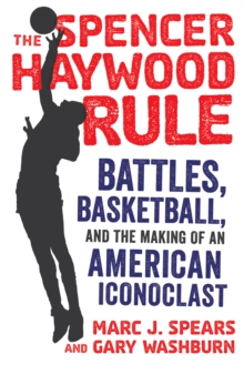 The Spencer Haywood Rule