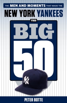 The Big 50: New York Yankees