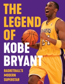 The Legend of Kobe Bryant