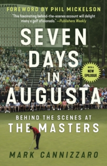 Seven Days in Augusta : Behind the Scenes At the Masters