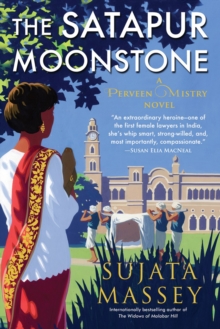 The Satapur Moonstone : A Preveen Mistry Novel