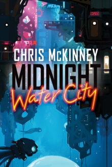 Midnight, Water City