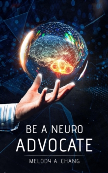 Be a Neuro-Advocate : An Intersectional Exploration of Neurological Diseases and Brain-Health Advocacy