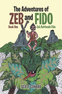 Zeb Befriends Fido : Book One