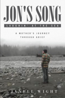 Jon's Song : Laughin' at the Sea : A Mother's Journey through Grief