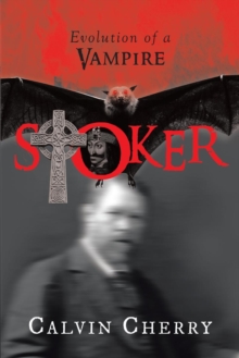 STOKER : Evolution of a Vampire