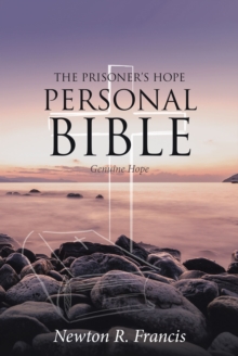 The Prisoner's Hope Personal Bible : Genuine Hope