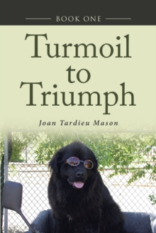 Turmoil to Triumph : Book One