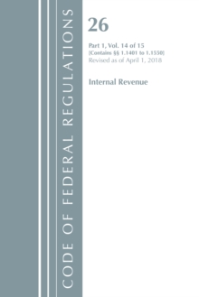 Code of Federal Regulations, Title 26 Internal Revenue 1.1401-1.1550, Revised as of April 1, 2018