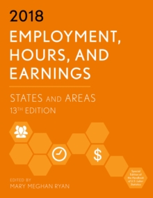 Employment, Hours, and Earnings 2018 : States and Areas