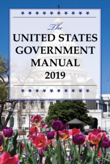 The United States Government Manual 2019