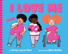 I Love Me from A to Z : A Body Positive ABC Board Book