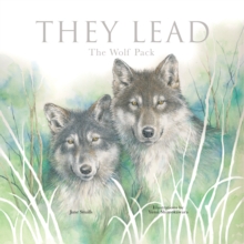 They Lead : The Wolf Pack