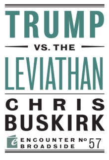 Trump vs. the Leviathan, Paperback / softback Book Trump vs. the Leviathan, Paperback / softback Book