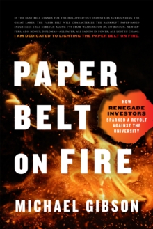 Paper Belt on Fire : The Fight for Progress in an Age of Ashes