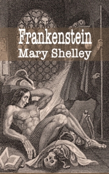 Frankenstein : or, the Modern Prometheus