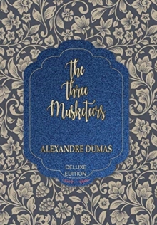 The Three Musketeers, Hardback Book The Three Musketeers, Hardback Book