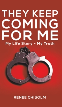 THEY KEEP COMING FOR ME, Hardback Book THEY KEEP COMING FOR ME, Hardback Book