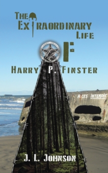 EXTRAORDINARY LIFE OF HARRY P FINSTER, Paperback Book EXTRAORDINARY LIFE OF HARRY P FINSTER, Paperback Book
