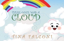 THERE ONCE WAS A CLOUD, Hardback Book THERE ONCE WAS A CLOUD, Hardback Book
