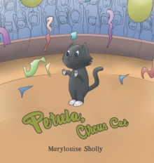 Petula, Circus Cat, Hardback Book Petula, Circus Cat, Hardback Book