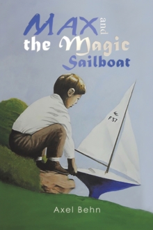 MAX & THE MAGIC SAILBOAT, Paperback Book MAX & THE MAGIC SAILBOAT, Paperback Book