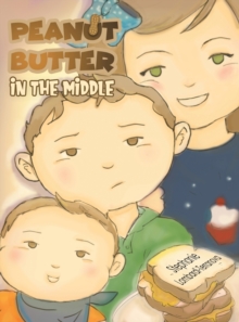 PEANUT BUTTER IN THE MIDDLE, Hardback Book PEANUT BUTTER IN THE MIDDLE, Hardback Book