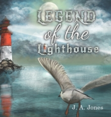 LEGEND OF THE LIGHTHOUSE, Hardback Book LEGEND OF THE LIGHTHOUSE, Hardback Book