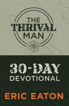 The Thrival Man 30-Day Devotional