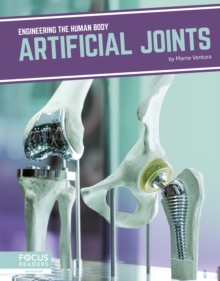 Engineering the Human Body: Artificial Joints, Paperback / softback Book Engineering the Human Body: Artificial Joints, Paperback / softback Book