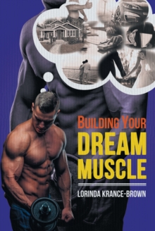 Building Your Dream Muscle