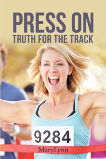 Press On : Truth For the Track