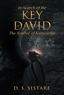 In Search Of The Key Of David : The Symbol of Knowledge