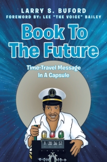 Book To The Future : Time-Travel Message In A Capsule