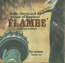 FLAMBE' : A Spirited Cookbook