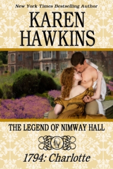 The Legend of Nimway Hall: 1794 - Charlotte