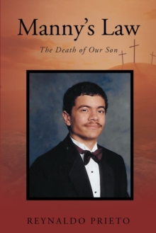 Manny's Law : The Death of Our Son