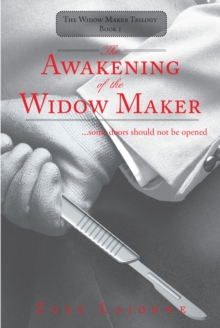 The Awakening of the Widow Maker : The Widow Maker Trilogy