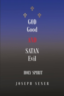 God Good and Satan Evil