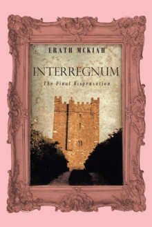 Interregnum : The Final Dispensation