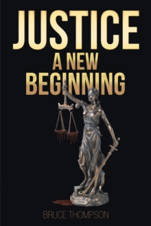 Justice : A New Beginning