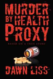 Murder by Health Proxy