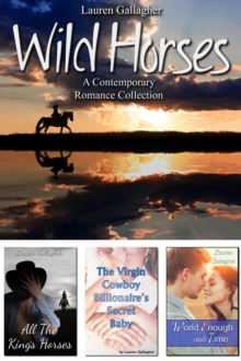 Wild Horses: A Contemporary Romance Collection