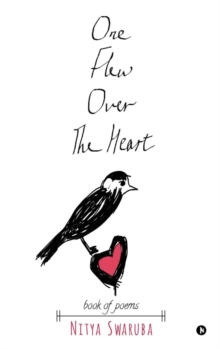 One Flew Over the Heart : Book of Poems