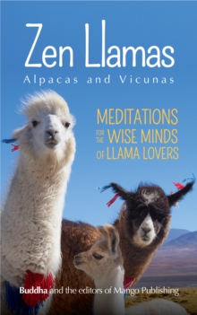 Zen Llamas (And Alpacas)