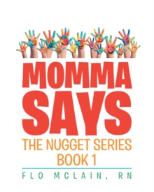 Momma Says : Book 1