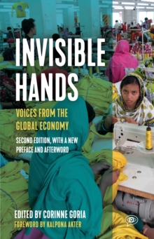 Invisible Hands : VOICES FROMTHE GLOBAL ECONOMY