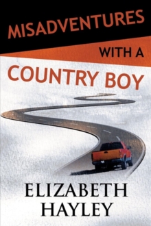 Misadventures with a Country Boy : (Misadventures Book 17), Paperback / softback Book Misadventures with a Country Boy : (Misadventures Book 17), Paperback / softback Book