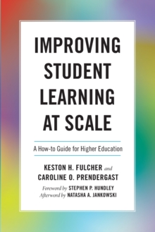 Improving Student Learning at Scale : A How-To Guide for Higher Education