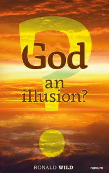 God - an illusion?